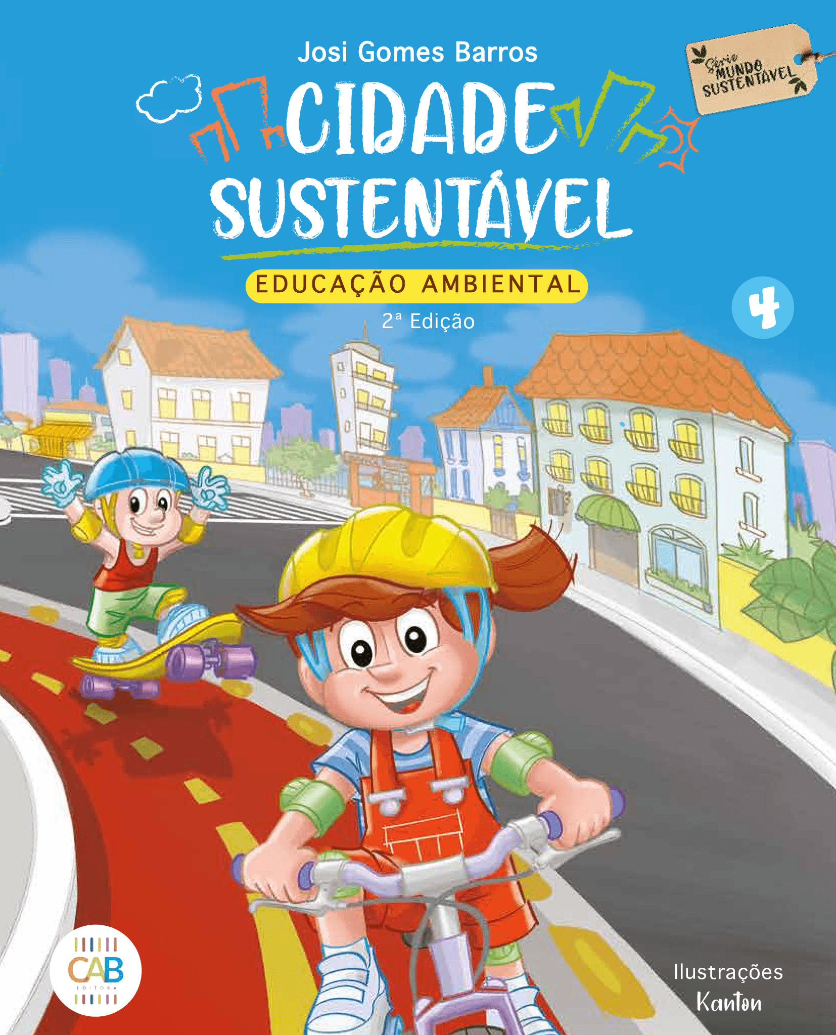 Livro Cidade Sustentável, volume 4, com a cena de um menino de skate e uma menina de bicicleta, ambos com capacete, brincando em uma ciclovia da cidade.