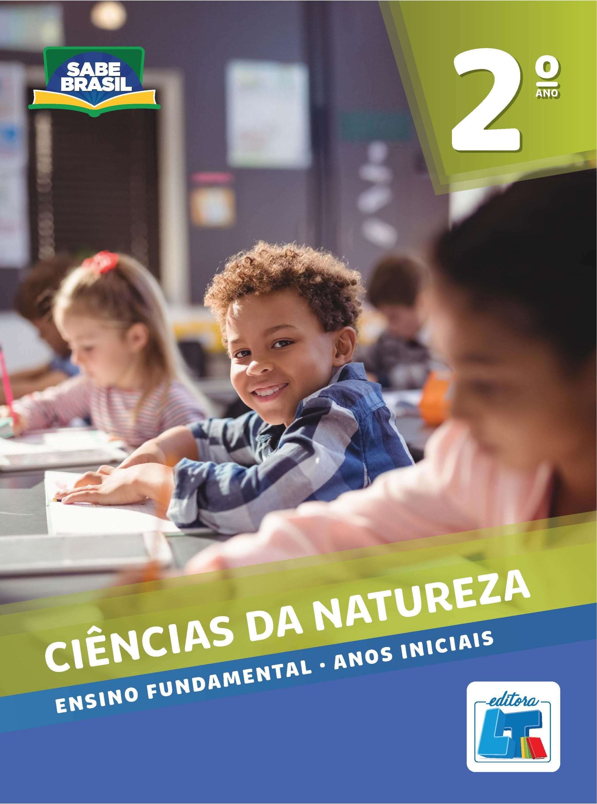 Capa do livro Ciências da Natureza 2º ano, coleção Sabe Brasil, Editora LT.